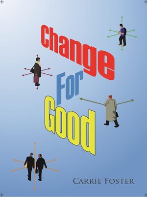 cover image of A Change for Good Temperatism; in pursuit of a People Centred Ideology